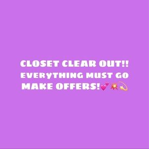 CLOSET CLEAR OUT! MAKE ME OFFERS! 💕